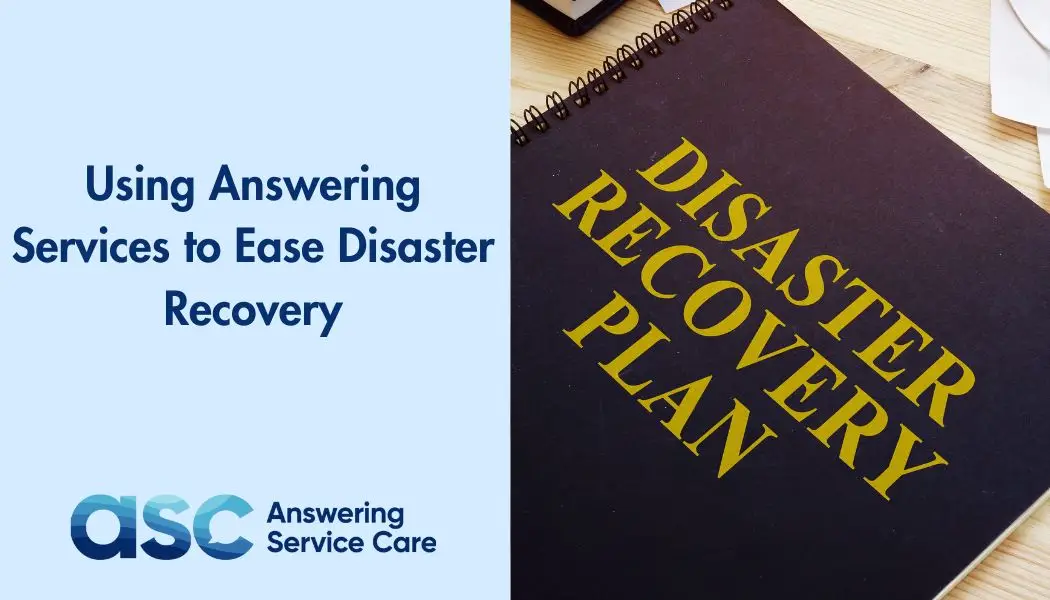 Using Answering Services to Ease Disaster Recovery