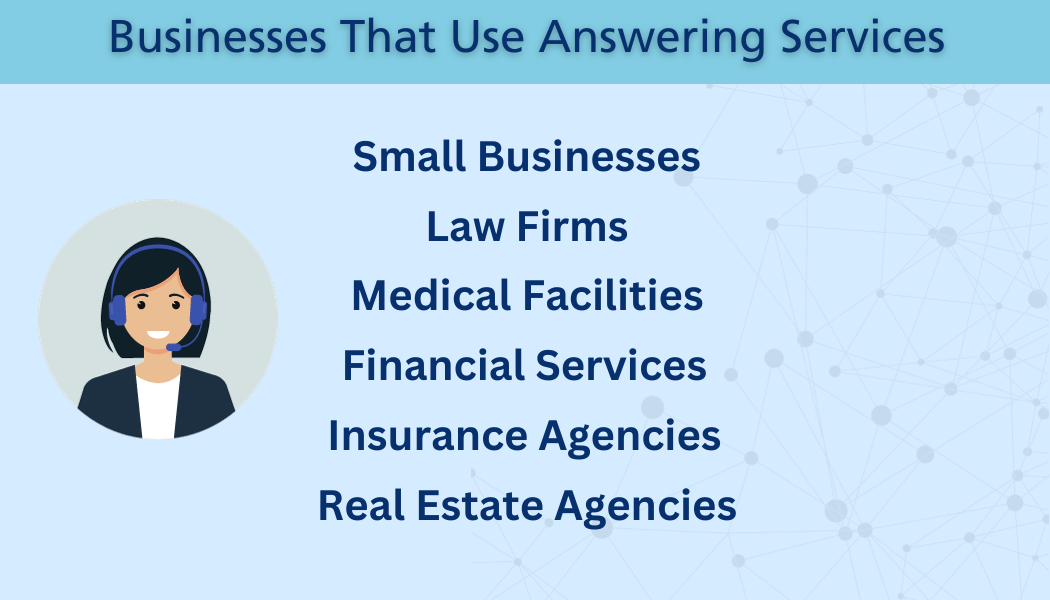 What businesses use an answering service?