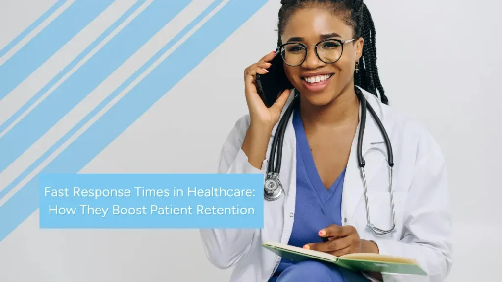 Fast Response Times Healthcare