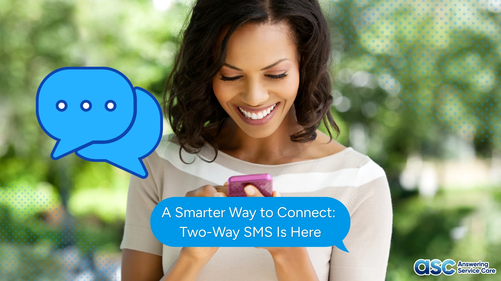 Two-Way SMS Texting, Now Built Into Your Answering Service