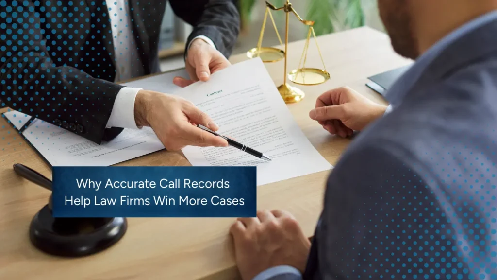 Why Accurate Call Records Help Law Firms