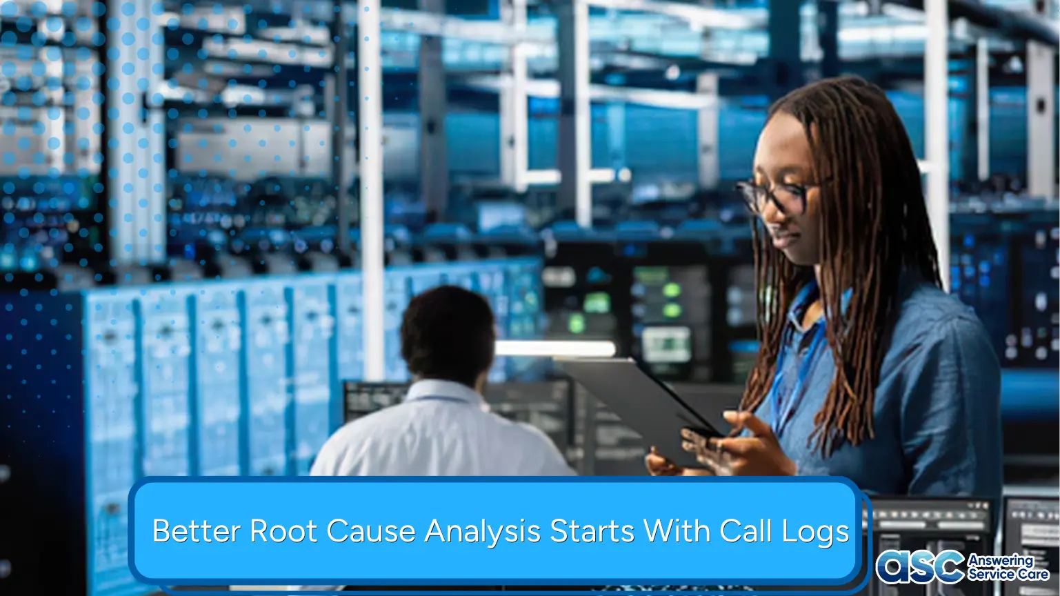 How Call Logs Improve Root Cause Analysis in IT Support